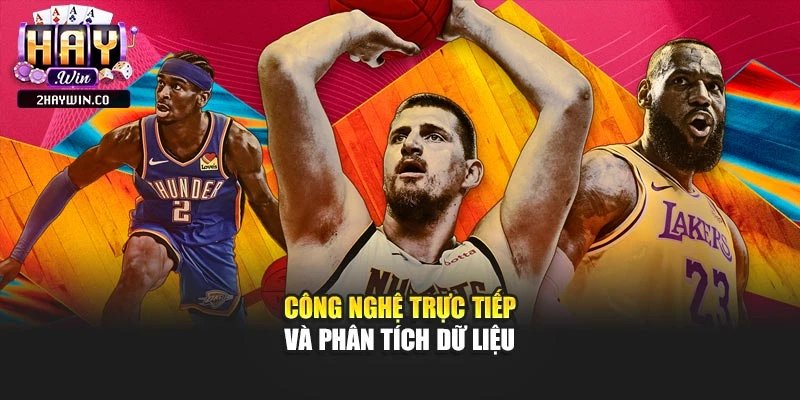 Công nghệ trực tiếp và phân tích dữ liệu